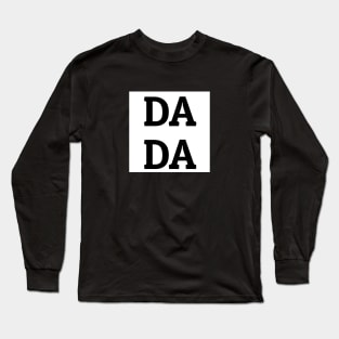 Dada T shirt Long Sleeve T-Shirt